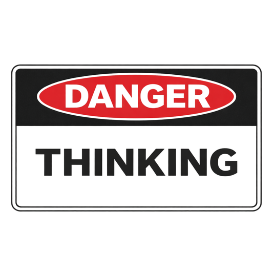 Danger Thinking