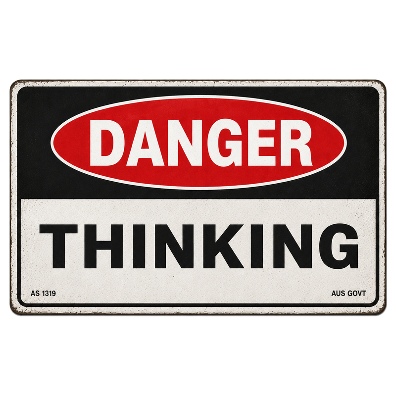 Danger Thinking
